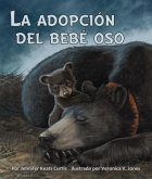 La Adopción del Bebé Oso (Baby Bear's Adoption)