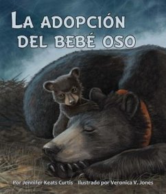 La Adopción del Bebé Oso (Baby Bear's Adoption) - Curtis, Jennifer Keats