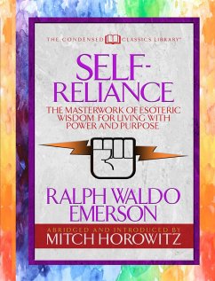 Self-Reliance (Condensed Classics) - Emerson, Ralph Waldo; Horowitz, Mitch