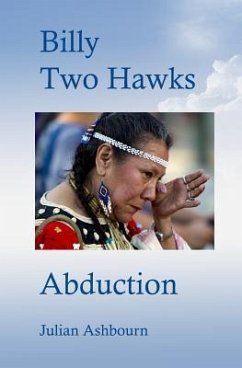 Billy Two Hawks: Abduction - Ashbourn, Julian