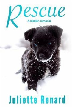 Rescue: A Lesbian Romance Novel - Renard, Juliette
