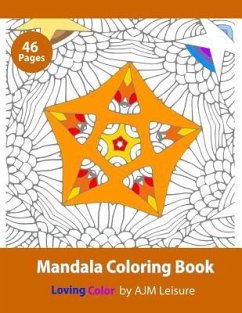 Mandala Coloring Book: 46 Pages of Mandala Drawings - Leisure, Ajm