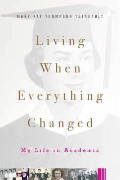 Living When Everything Changed - Thompson Tetreault, Mary Kay