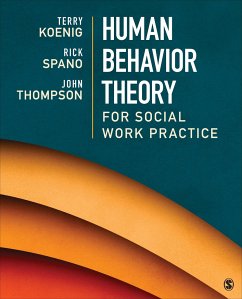 Human Behavior Theory for Social Work Practice - Koenig; Spano; Thompson, John B