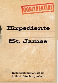 Expediente St. James - Santamaría Carbajo, Iñaki; Sánchez Jiménez, David