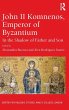 John II Komnenos, Emperor of Byzantium - Bild 1