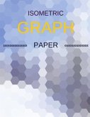 Isometric Graph Paper: Draw Your Own 3D, Sculpture or Landscaping Geometric Designs! 1/4 inch Equilateral Triangle Isometric Graph Recticle T