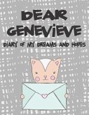 Dear Genevieve, Diary of My Dreams and Hopes: A Girl's Thoughts