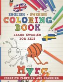 Coloring Book: English - Swedish I Learn Swedish for Kids I Creative Painting and Learning.