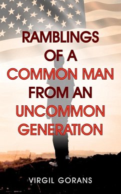 Ramblings of a Common Man from an Uncommon Generation - Gorans, Virgil