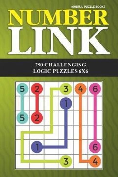 Number Link: 250 Challenging Logic Puzzles 6x6 - Mindful Puzzle Books