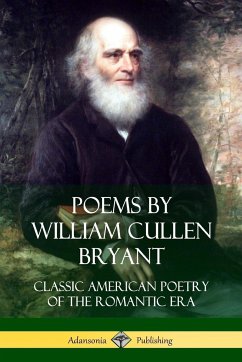 Poems by William Cullen Bryant - Bryant, William Cullen