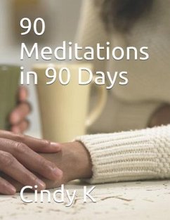 90 Meditations in 90 Days - K, Cindy