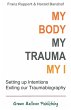 My Body, My Trauma, My I - Bild 1