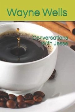 Conversations with Jesse - Wells, Wayne