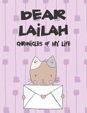 Dear Lailah, Chronicles of My Life: A Girl's Thoughts