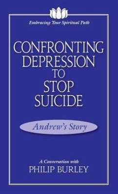 Confronting Depression to Stop Suicide: A Conversation with Philip Burley - Burley, Philip