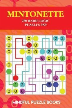 Mintonette: 250 Hard Logic Puzzles 9x9 - Mindful Puzzle Books