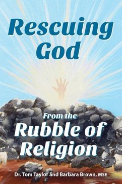 Rescuing God From the Rubble of Religion - Brown Mse, Barbara; Taylor, Tom