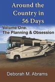 Around the Country in 56 Days: Volume One: The Planning & Obsession