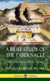 A Brief Study of the Tabernacle (Hardcover)