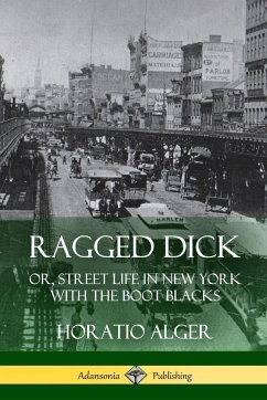 Ragged Dick - Alger, Horatio