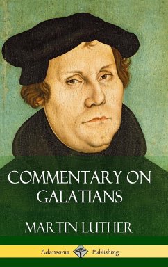 Commentary on Galatians (Hardcover) - Luther, Martin