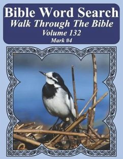 Bible Word Search Walk Through The Bible Volume 132: Mark #4 Extra Large Print - Pope, T. W.