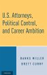U.S. Attorneys, Political Control, and... - Bild 1