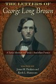 The Letters of George Long Brown The Letters of George Long Brown