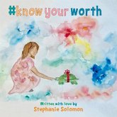 Know Your Worth: #Knowyourworth Volume 1