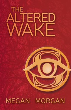 The Altered Wake - Morgan, Megan