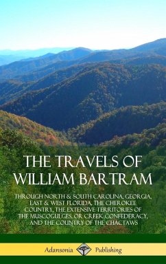 The Travels of William Bartram - Bartram, William