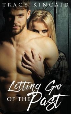 Letting Go of the Past - Kincaid, Tracy