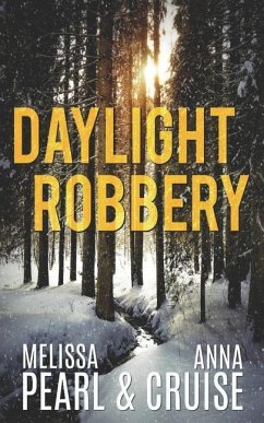 Daylight Robbery - Cruise, Anna; Pearl, Melissa