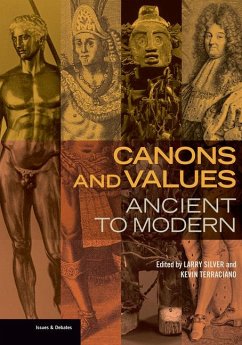 Canons and Values - Ancient to Modern - Silver, Larry; Terraciano, Kevin