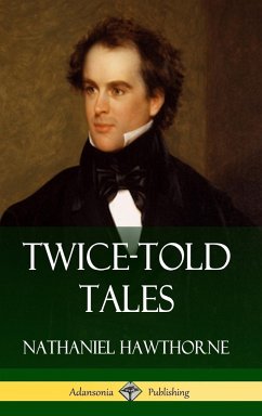 Twice-Told Tales (Hardcover) - Hawthorne, Nathaniel