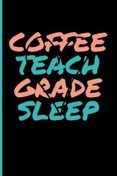 Coffee Teach Grade Sleep - Emelia, Eve