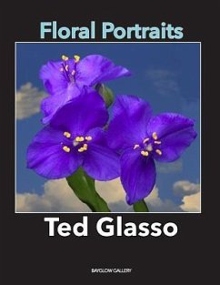 Floral Portraits: A series of portraits of flowers - Glasso, Ted