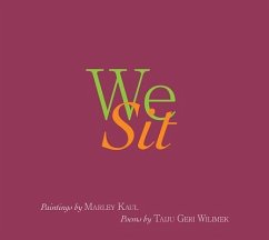 We Sit - Kaul, Marley; Wilimek, Taiju Geri