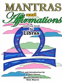 Mantras and Affirmations Coloring Book for Libras - Owens, Bridget; Maycot, Bryn