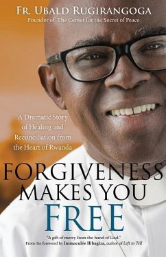 Forgiveness Makes You Free - Rugirangoga, Fr Ubald