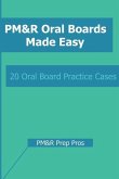 PM&R Oral Boards Made Easy
