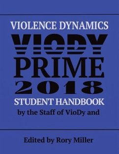 Violence Dynamics Student Handbook: Viody Prime 2018 - Miller, Rory