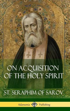 On Acquisition of the Holy Spirit (Hardcover) - Sarov, St. Seraphim of