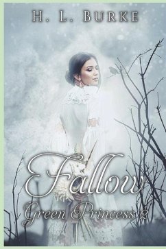 The Green Princess Trilogy: Fallow: Book 2 - Burke, H. L.