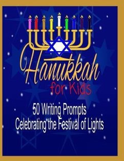 Hanukkah For Kids: 50 Writing Prompts Celebrating the Festival of Lights - Gypsyrvtravels