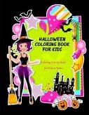 Halloween Coloring Book for Kids: Coloring Activity Book for Kids to Teens