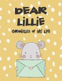 Dear Lillie, Chronicles of My Life: A Girl's Thoughts