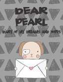 Dear Pearl, Diary of My Dreams and Hopes: A Girl's Thoughts